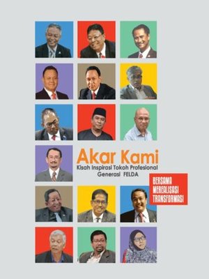 cover image of Akar Kami: Kisah Inspirasi Tokoh Profesional Generasi Felda
